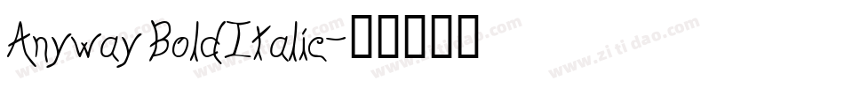Anyway BoldItalic字体转换